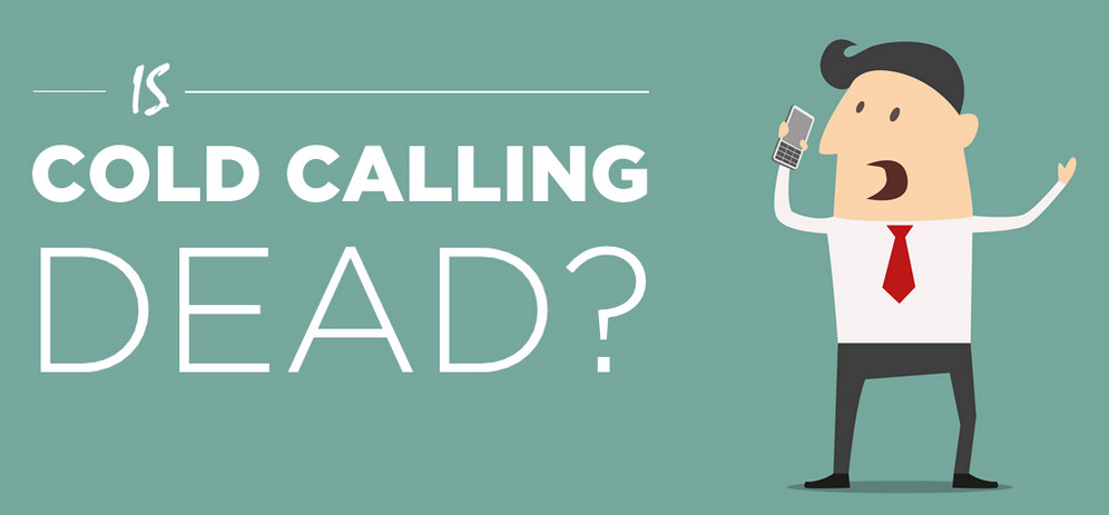 Is Cold Calling Dead?